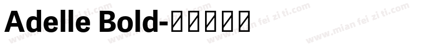 Adelle Bold字体转换
